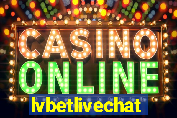 lvbetlivechat