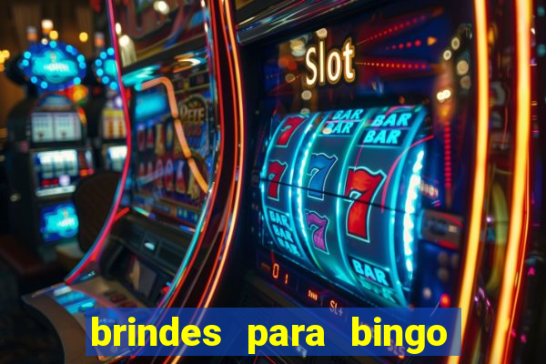 brindes para bingo de empresa