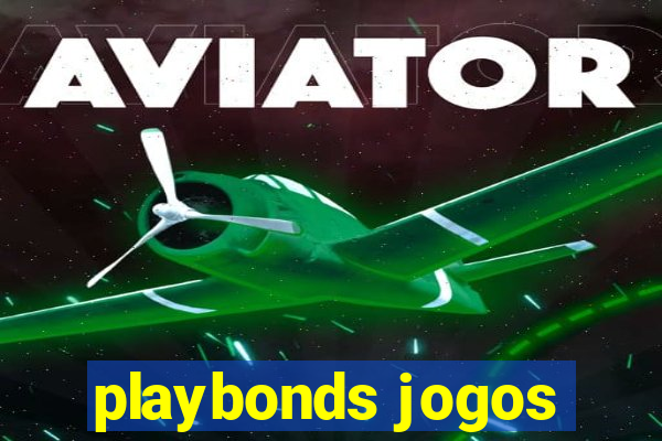 playbonds jogos