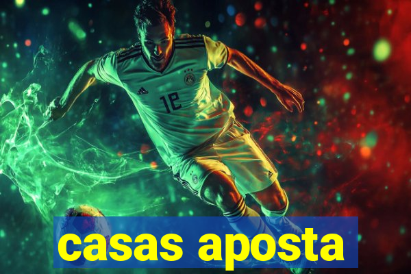 casas aposta