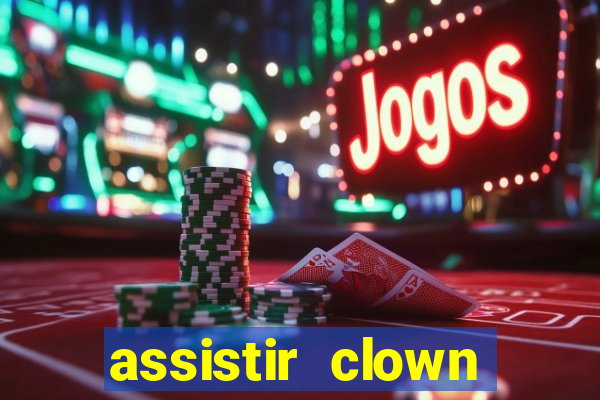 assistir clown (2014 dublado mega filmes)