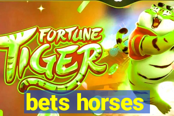 bets horses