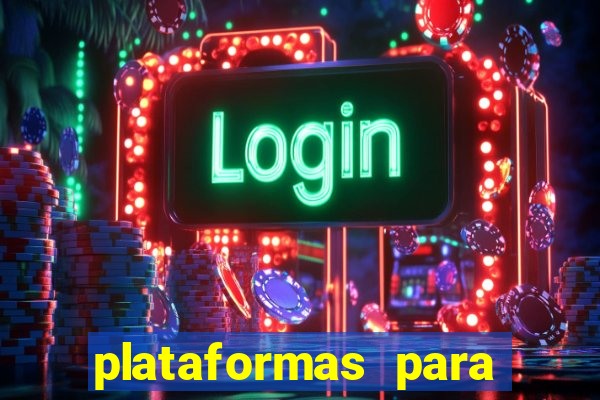 plataformas para jogar tiger fortune