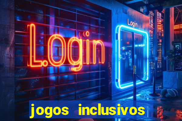 jogos inclusivos educa??o física