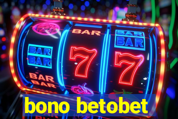 bono betobet