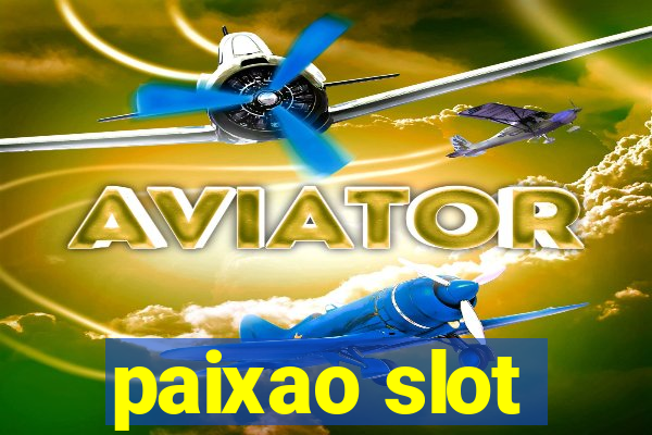 paixao slot