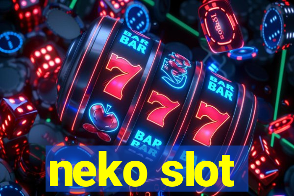 neko slot