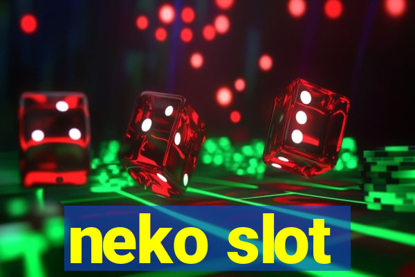 neko slot