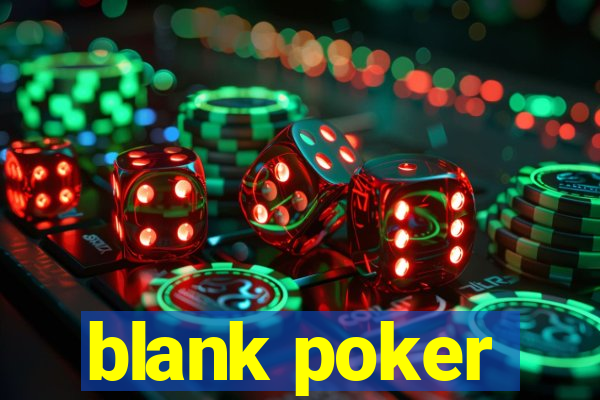 blank poker