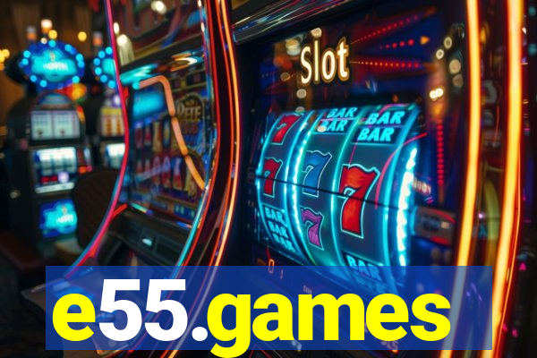 e55.games