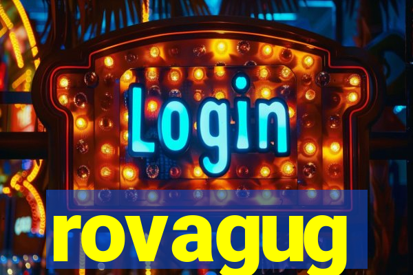 rovagug