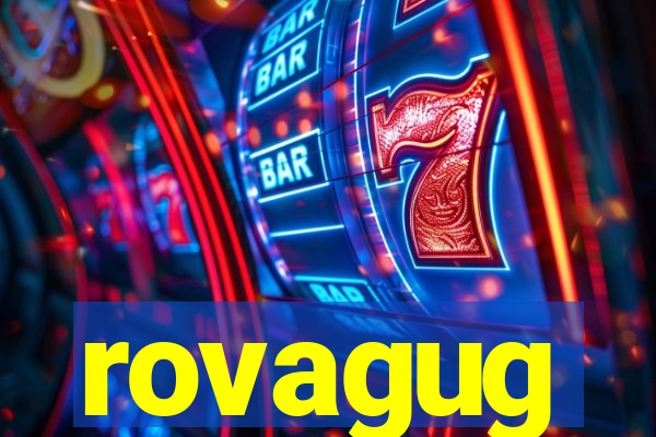 rovagug