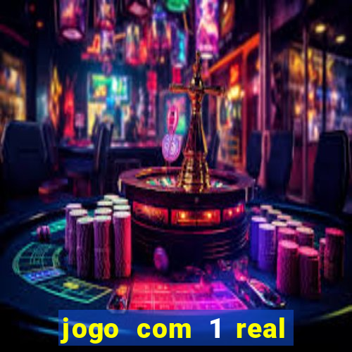 jogo com 1 real de deposito