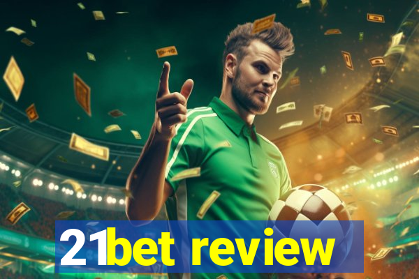 21bet review