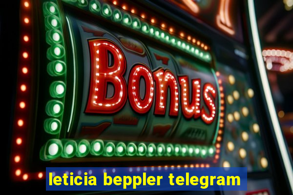 leticia beppler telegram