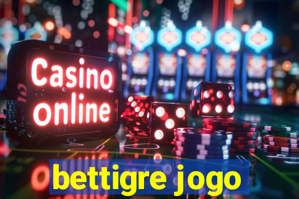 bettigre jogo