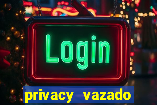 privacy vazado belle belinha