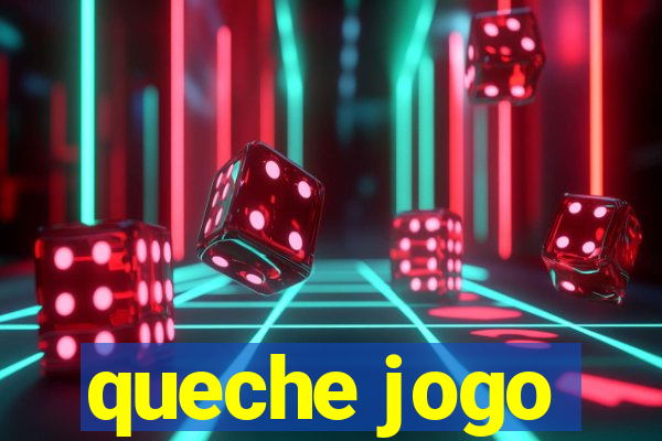 queche jogo