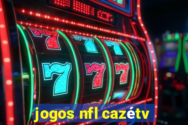 jogos nfl cazétv