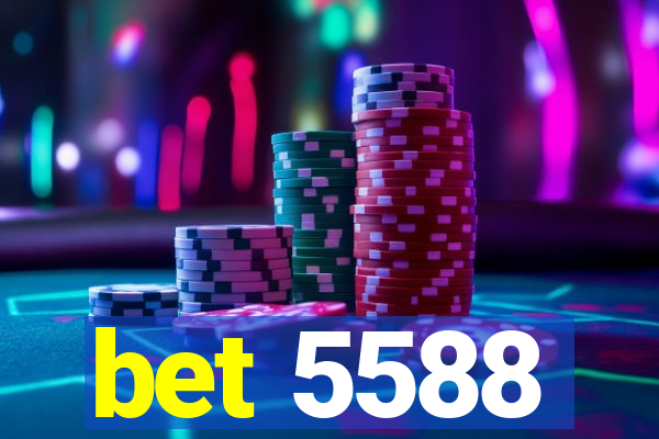 bet 5588