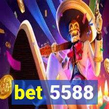 bet 5588