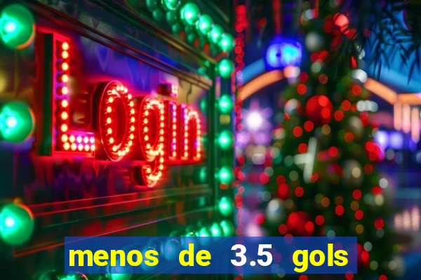 menos de 3.5 gols o que significa