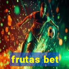 frutas bet