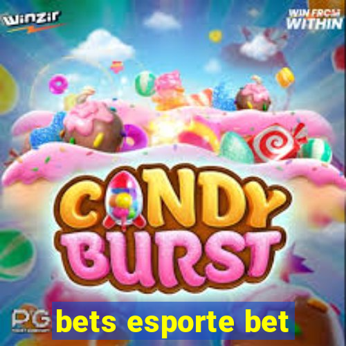 bets esporte bet