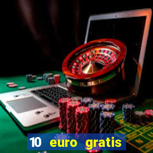 10 euro gratis casino bonus