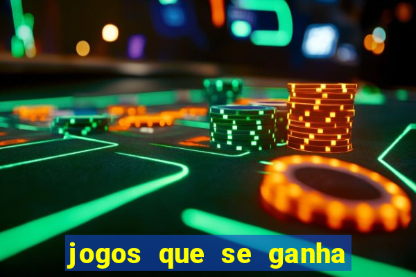 jogos que se ganha dinheiro de verdade