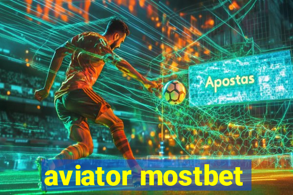 aviator mostbet