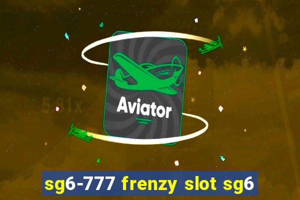 sg6-777 frenzy slot sg6