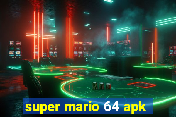 super mario 64 apk