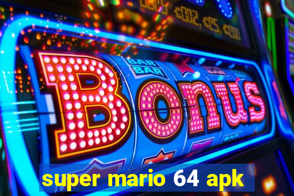 super mario 64 apk