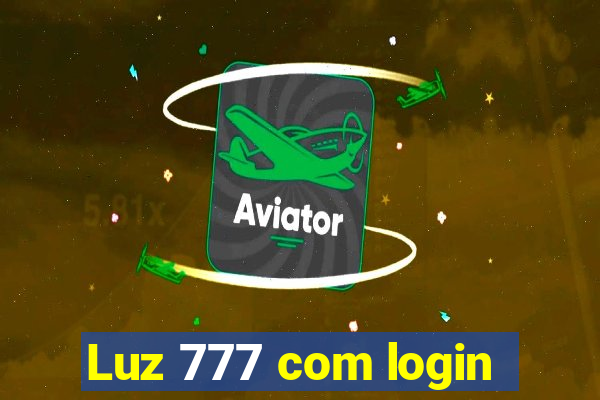 Luz 777 com login