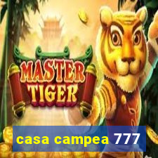 casa campea 777