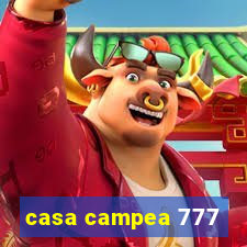 casa campea 777