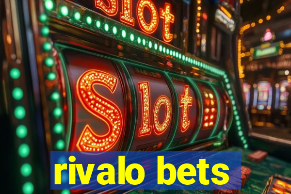 rivalo bets