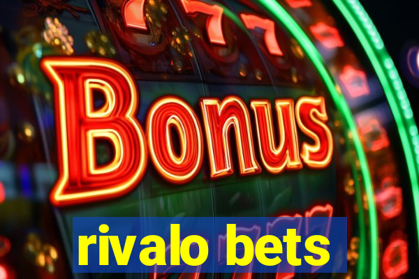 rivalo bets