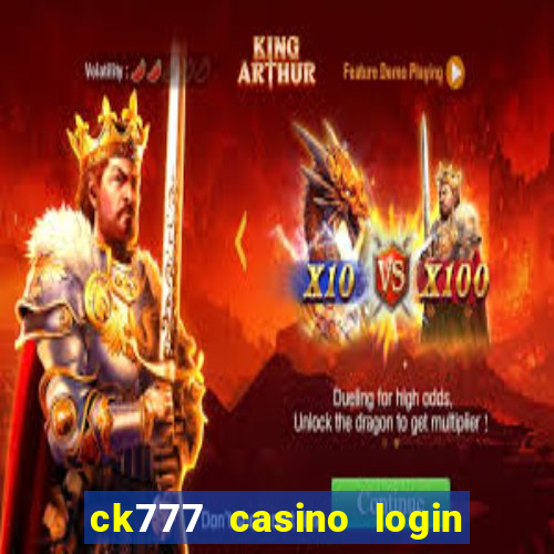 ck777 casino login register philippines