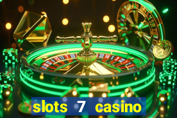 slots 7 casino bonus codes