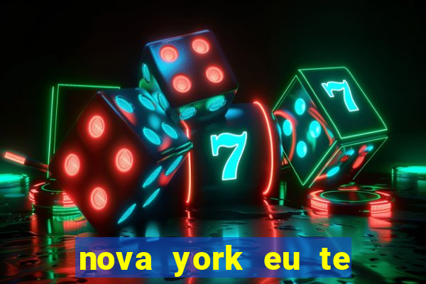 nova york eu te amo download