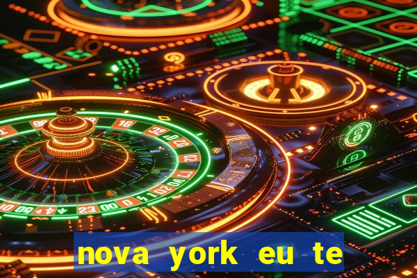 nova york eu te amo download