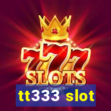 tt333 slot