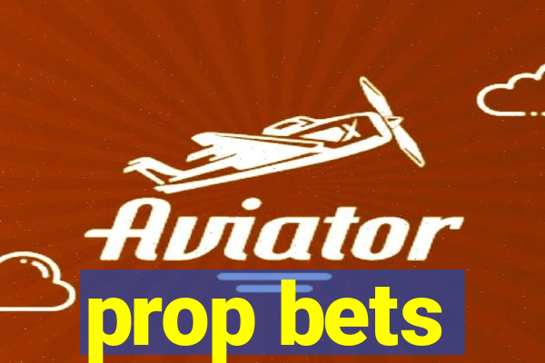 prop bets