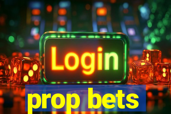 prop bets