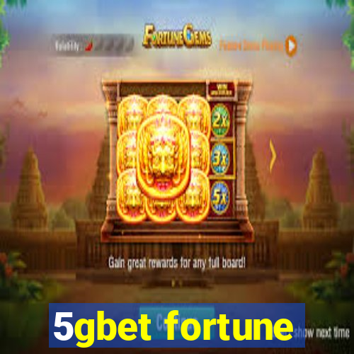 5gbet fortune