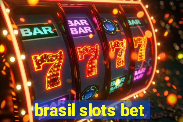 brasil slots bet