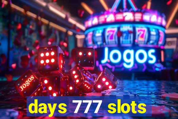 days 777 slots