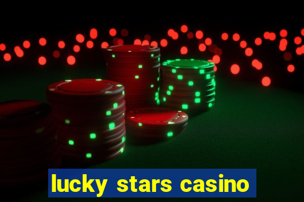 lucky stars casino